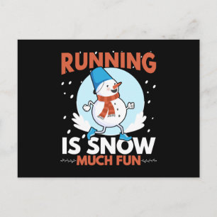 Cold Weather Runner - Running is Snow Much Fun Postcard