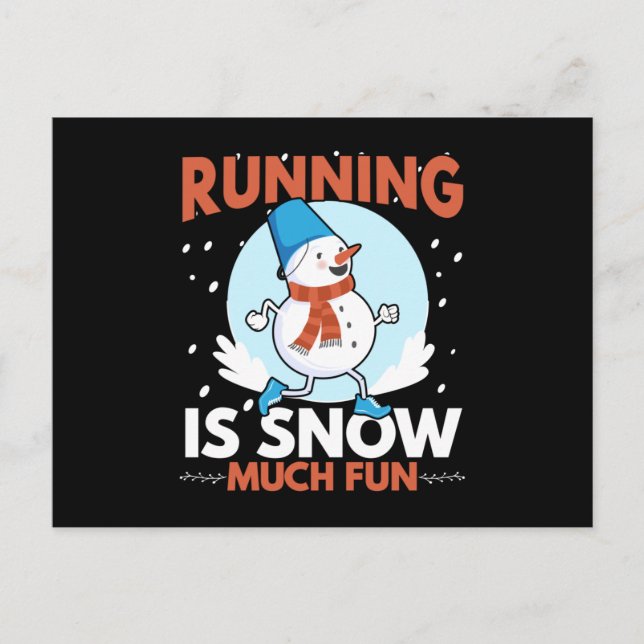 Cold Weather Runner - Running is Snow Much Fun Postcard (Front)