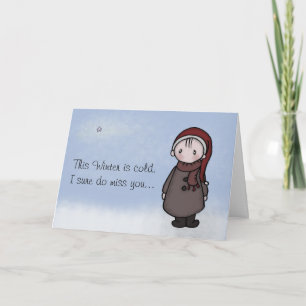 Cold Winter - I Miss You! Card