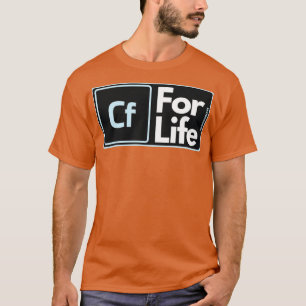 Coldfusion for life  T-Shirt