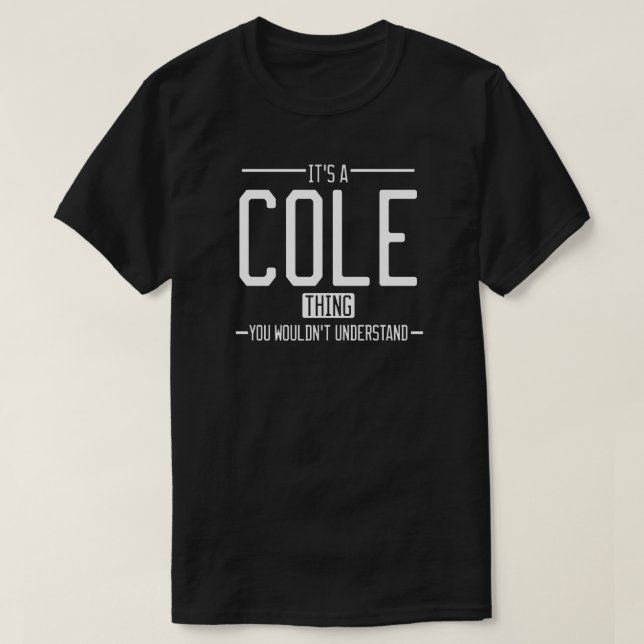 Cole funny surname funny family T-Shirt (Design Front)