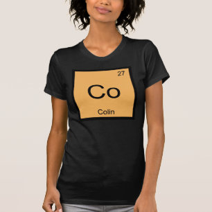 Colin Name Chemistry Element Periodic Table T-Shirt