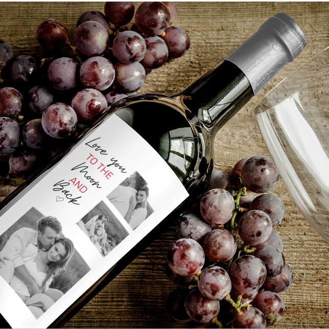Collage Couple Photo & Romantic Quote To The Moon Wine Label (Creator Uploaded)