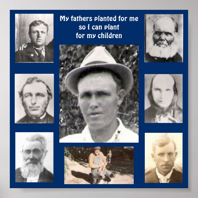 Collage of Photos of Fathers Planted for Me Blue Poster (Front)