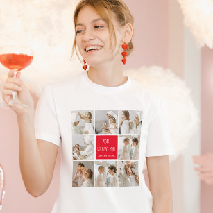Collage Photo Mum Red We Love You Best Mother Gift T-Shirt