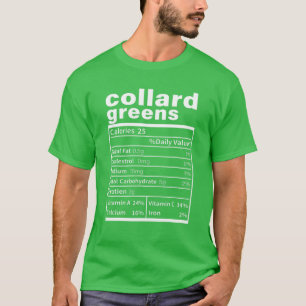 Collard Greens Nutrition Facts Funny Thanksgiving T-Shirt