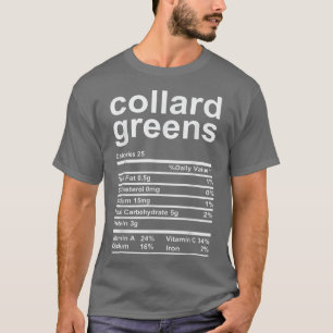 Collard Greens Nutrition Facts Funny Thanksgiving  T-Shirt