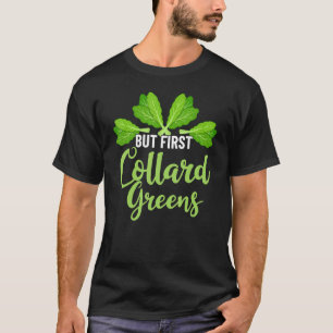 Collard Greens Recipe Plants Seasoning Vegatables  T-Shirt