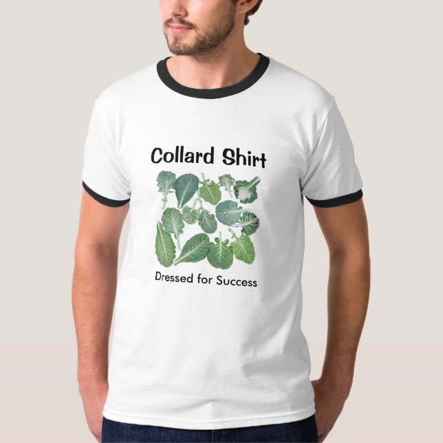 Collard Shirt - Dressed for Success (Front)