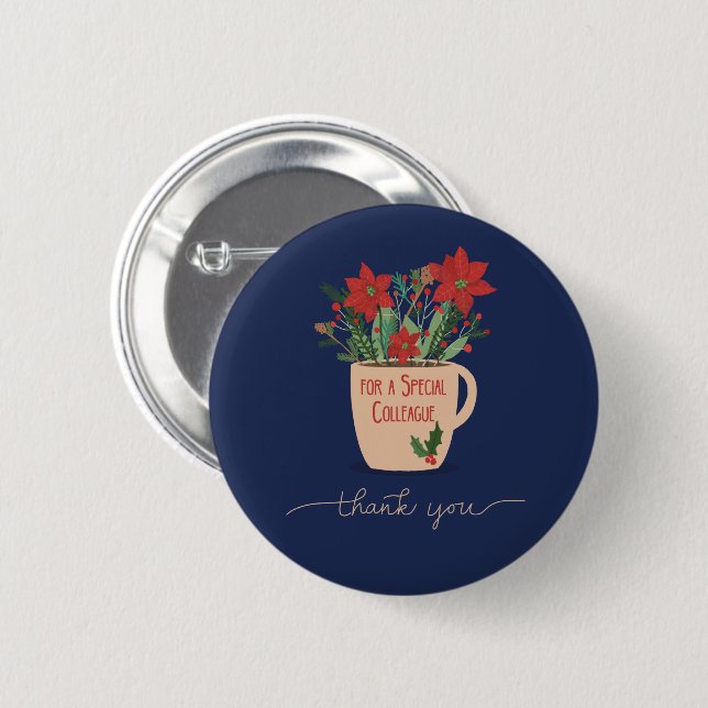 Colleague Thank You at Christmas Poinsettias 6 Cm Round Badge (Front & Back)