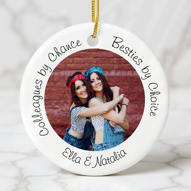 Colleagues by Chance Besties by Choice Photo Gift Ceramic Tree Decoration (Creator Uploaded)