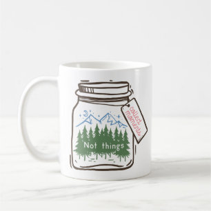 Collect Moments Cool Camping Quote Coffee Mug