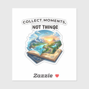 Collect Moments Not Things Adventure Travel Quot