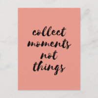 Collect moments not things black font