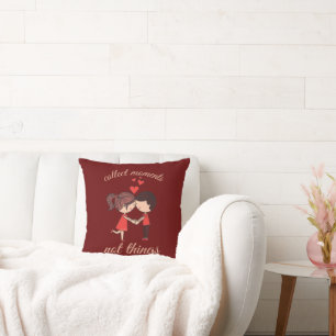 COLLECT MOMENTS NOT THINGS cute romantic Cushion