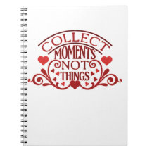 Collect Moments Not Things