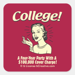 College: 4 Year Party 100,000 Cover Square Sticker