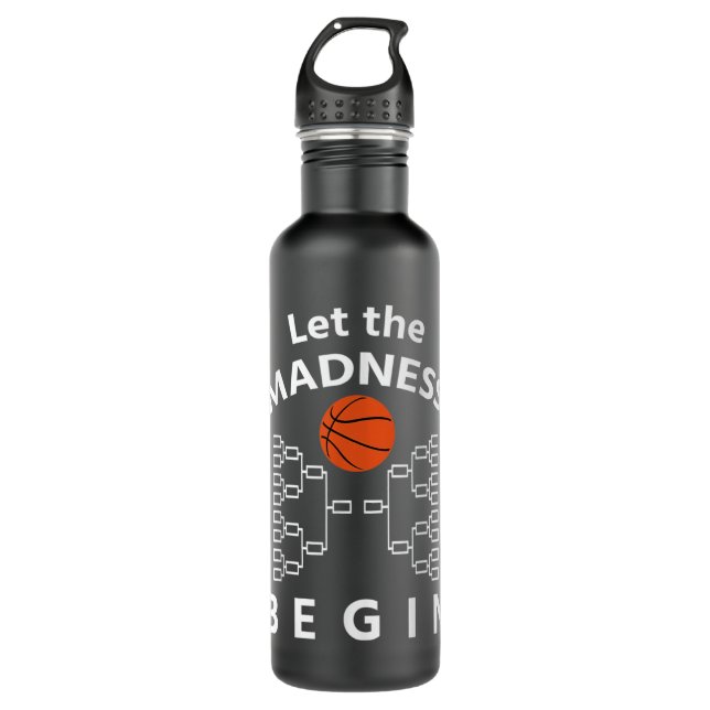 College Basketball March Tournament Let Madness Be 710 Ml Water Bottle (Front)