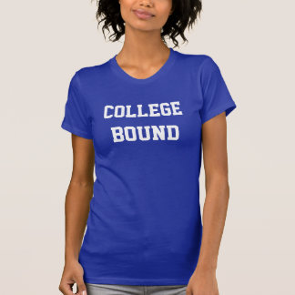 College Bound T-Shirt