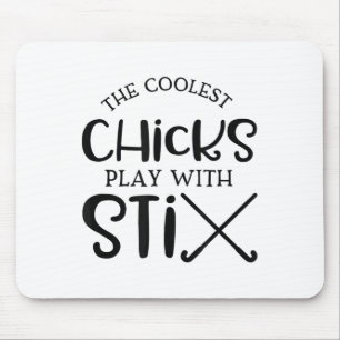 College Chicks With Sticks Field Hockey For Girls Mouse Mat