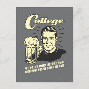 College: Drink More Before 9 AM Postcard