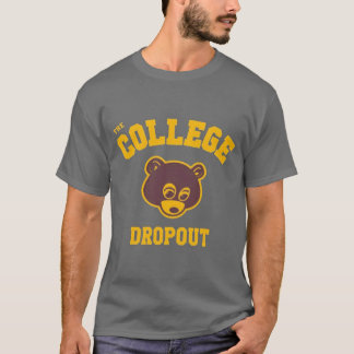 college dropout Premium funny T-Shirt