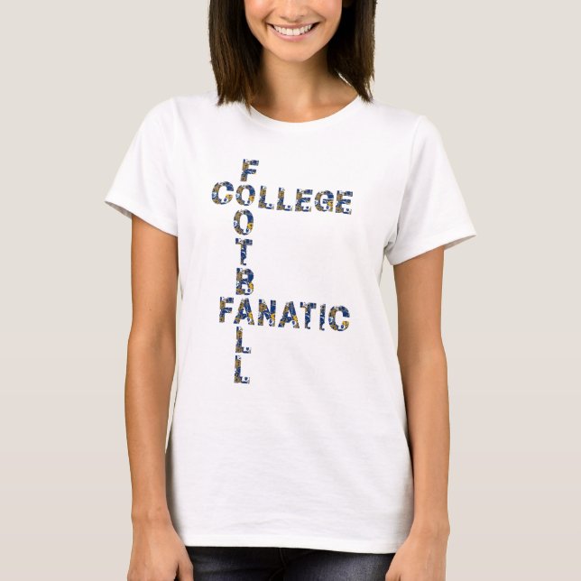College Football Fanatic Blue Gold T-Shirt (Front)