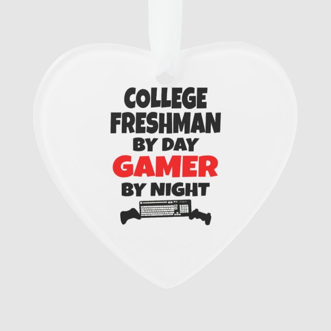 College Freshman by Day Gamer by Night Ornament (Front)