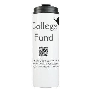 College fund scan QR add details graduate donation Thermal Tumbler