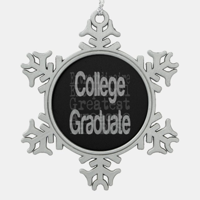 College Graduate Extraordinaire Snowflake Pewter Christmas Ornament (Front)