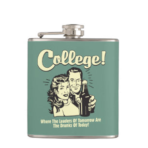 College: Leaders Tomorrow Drunk Today Hip Flask