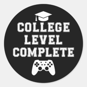 College Level Complete Graduation Gamer Gaming Classic Round Sticker