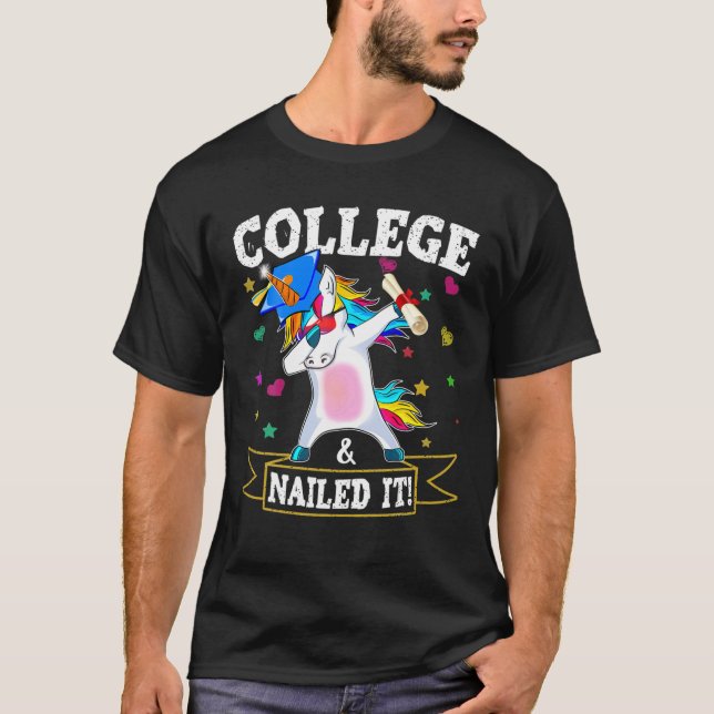 College Nailed It Dabbing Unicorn Class Of 2021 Gr T-Shirt (Front)