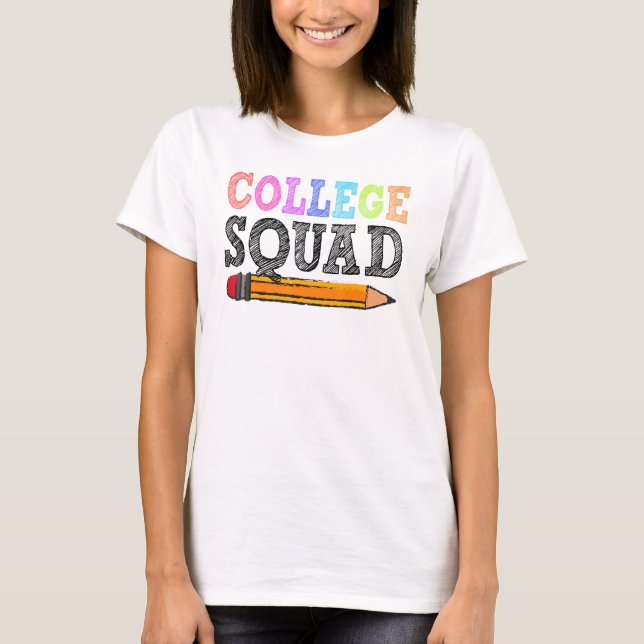 College Squad Teacher Student Back To School T-Shirt (Front)