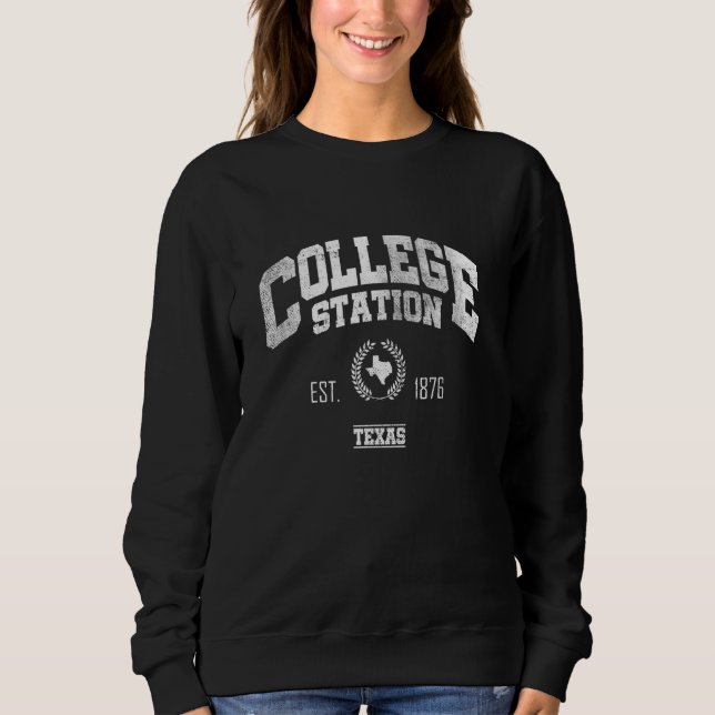 College Station TX Texas Vintage Throwback Sweatshirt (Front)