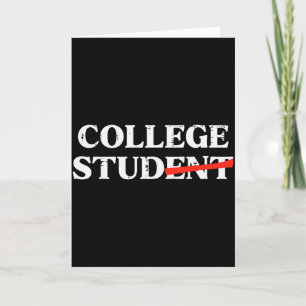 College Stud Student Funny Humor University Party  Card