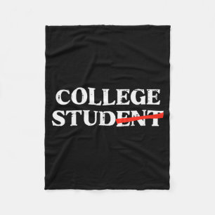 College Stud Student Funny Humor University Party  Fleece Blanket
