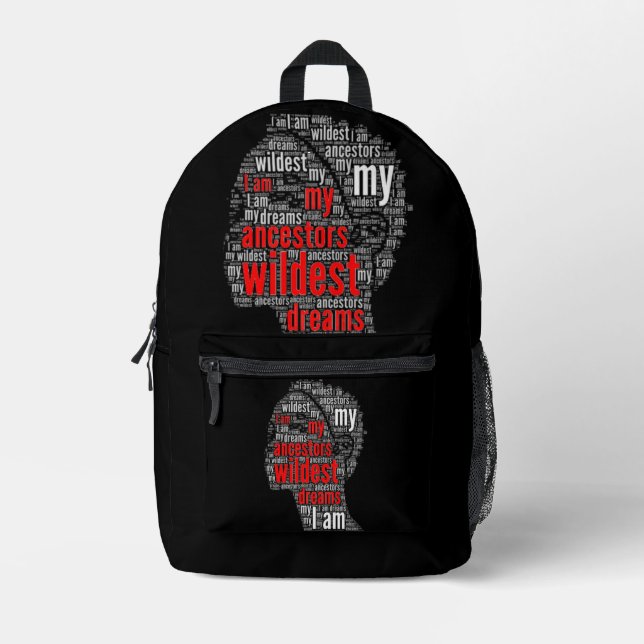 College Student My Ancestors Wildest Dreams  Printed Backpack (Front)