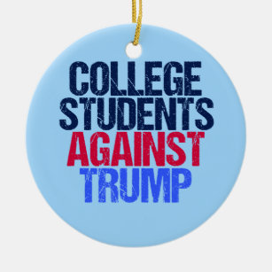 College Students Against Trump Ceramic Tree Decoration