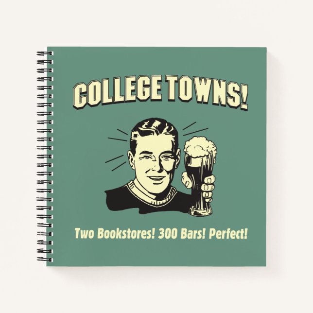 College Towns: 2 Bookstores 300 Bars Notebook (Front)