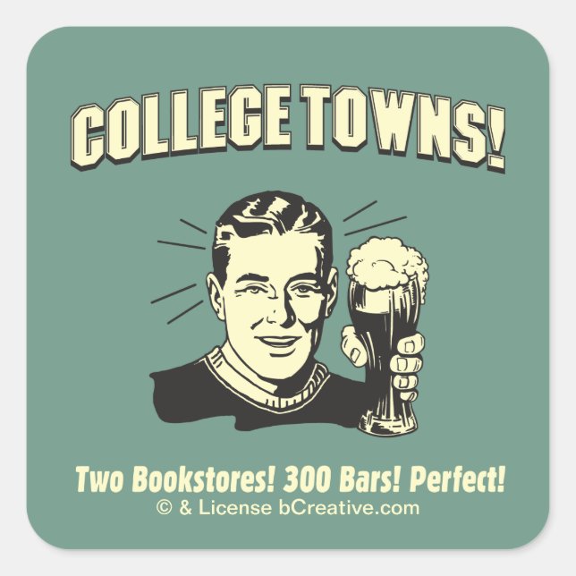 College Towns: 2 Bookstores 300 Bars Square Sticker (Front)