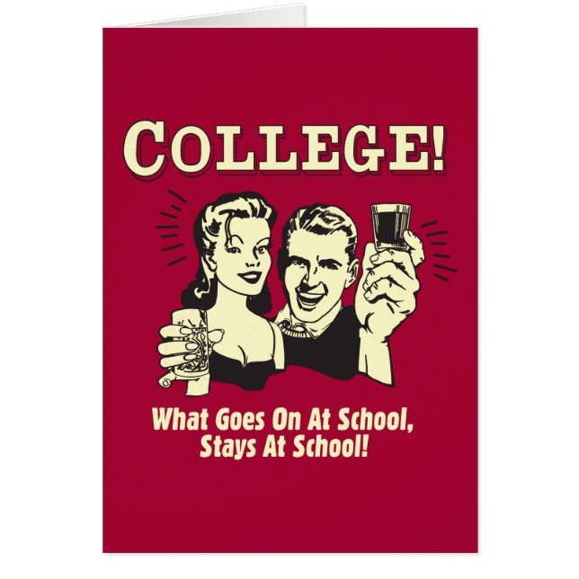 College: What Goes On School Stays (Front)