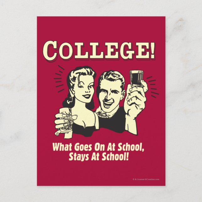College: What Goes On School Stays Postcard (Front)