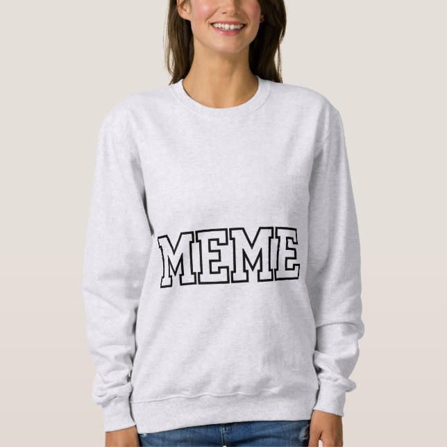 Collegiate Meme Block Letter Varsity Typography Sweatshirt (Front)