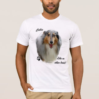 Collie Like No Other Breed T-Shirt