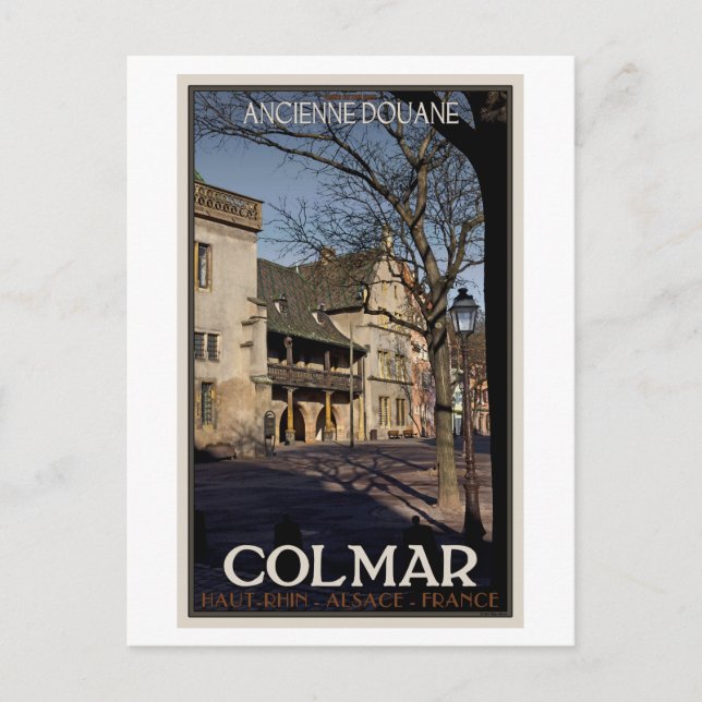 Colmar - The Old Customs House Postcard (Front)