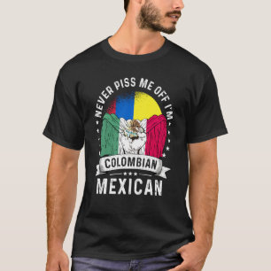 Colombia Flag Mexico Grown  Humor Citizen Pride T-Shirt