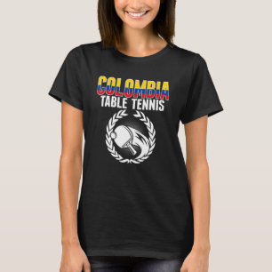 Colombia Table Tennis Colombian Ping Pong Suppor T-Shirt