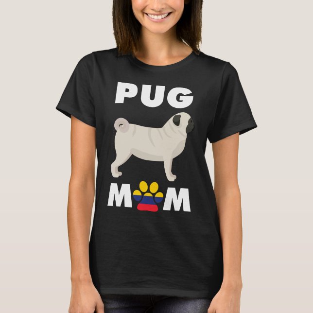Colombian Dog Pug Mum Essential T-Shirt 1013 (Front)