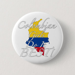 Colombian Girls Do It Best! 6 Cm Round Badge